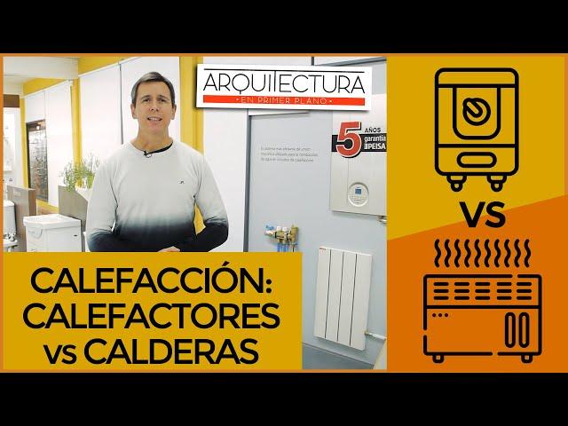 ️ CALDERAS  CALEFACTORES ️ Eficiencia | Seguridad | Distribucion | Costo | Transmisión del calor