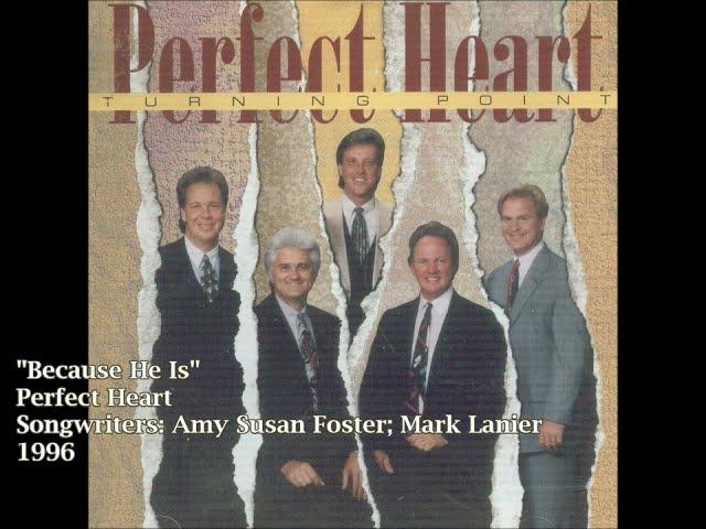 "Because He Is" - Perfect Heart (1996)