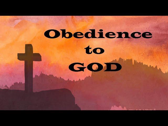 Obedience to God – Revealing Essential Scripture – Christian Devotional