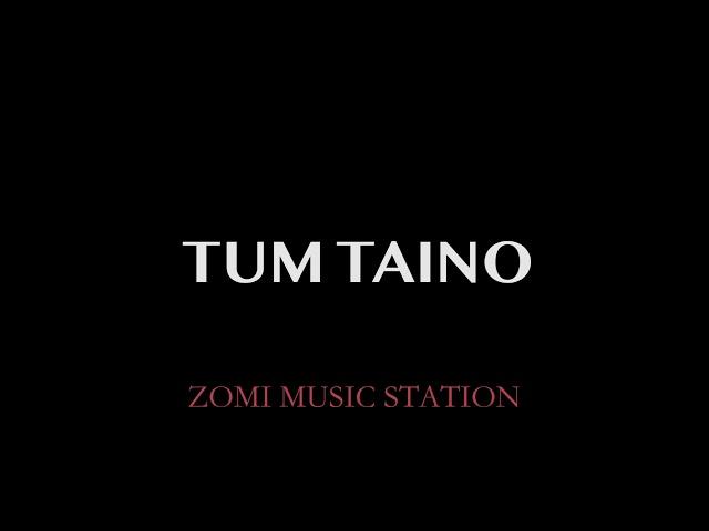 TUM TAINO - ZOMIMUSICSTATION