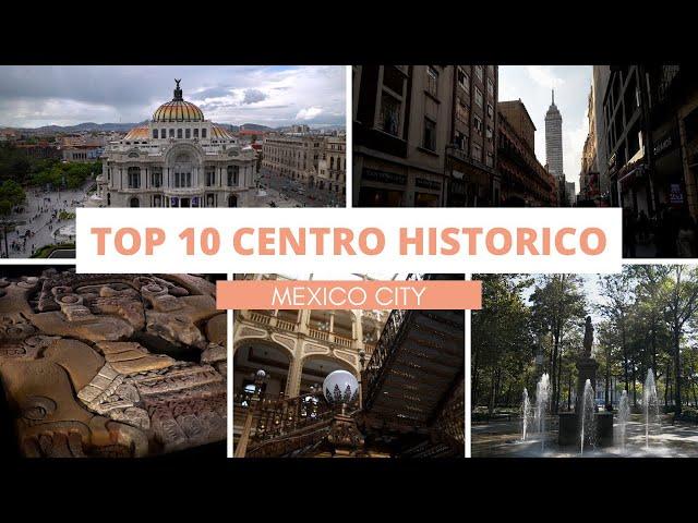 Top 10 Places in the Centro Historico of Mexico City