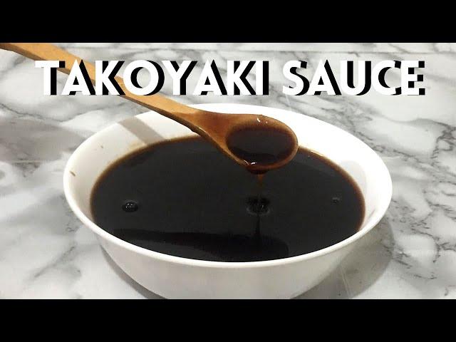 TAKOYAKI SAUCE RECIPE | Japanese Sauce