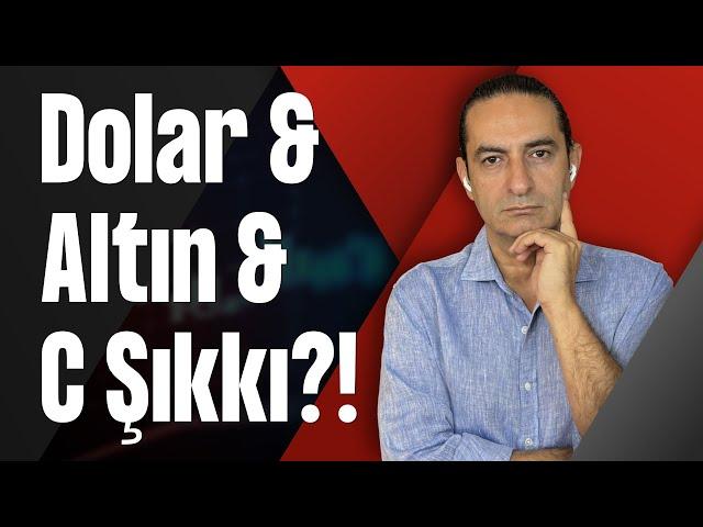 Dolar & Altın & C Şıkkı?!