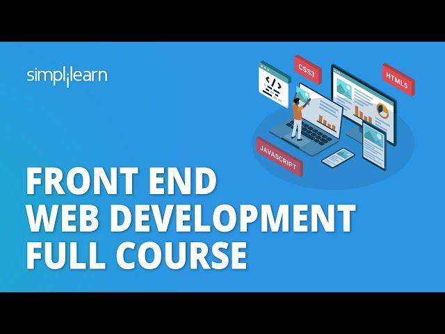  Front End Web Development Full Course 2023 | Learn Frontend Development in 12 Hours | Simplilearn