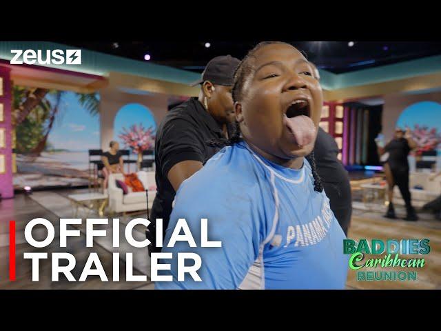 Baddies Caribbean Reunion | Official Trailer | Zeus