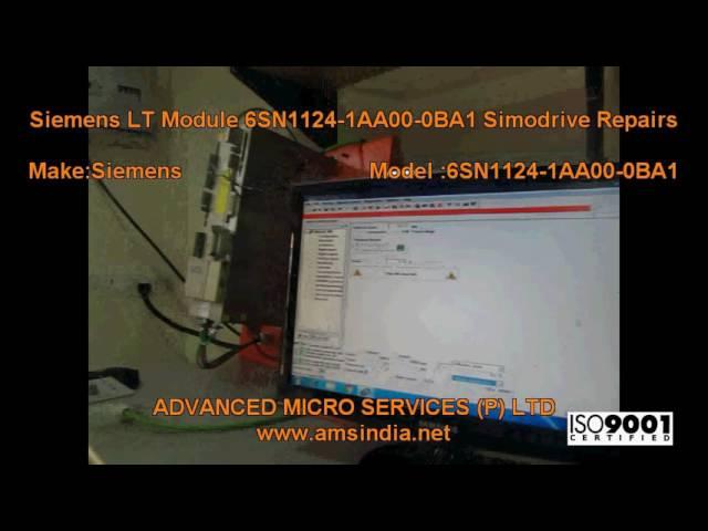 Siemens LT Module 6SN1124-1AA00-0BA1 Simodrive Repaired & Tested @amsindia.net