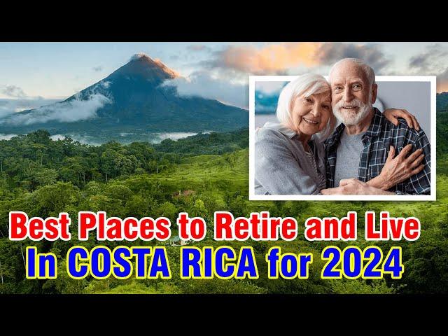 Costa Rica 2024: Your Ultimate Retirement Destination! ️