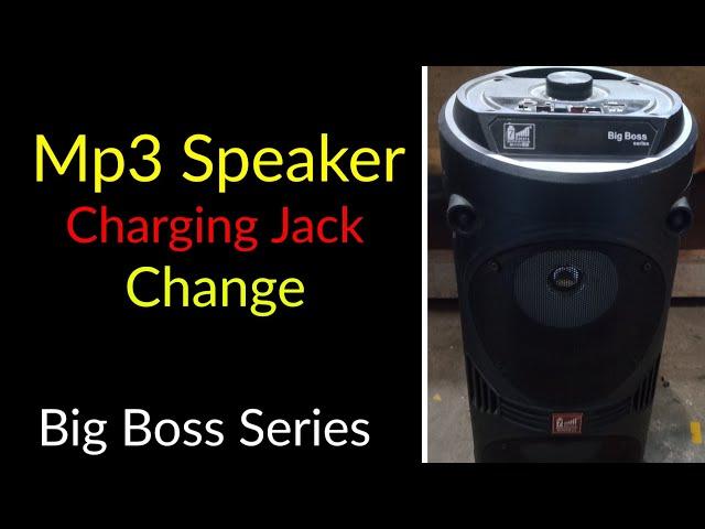 Mp3 Speaker Charging Jack Change || Big Boss Series || Full Step by step ||