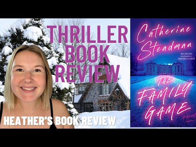 The Family Game by Catherine Steadman - Book Review and Chat