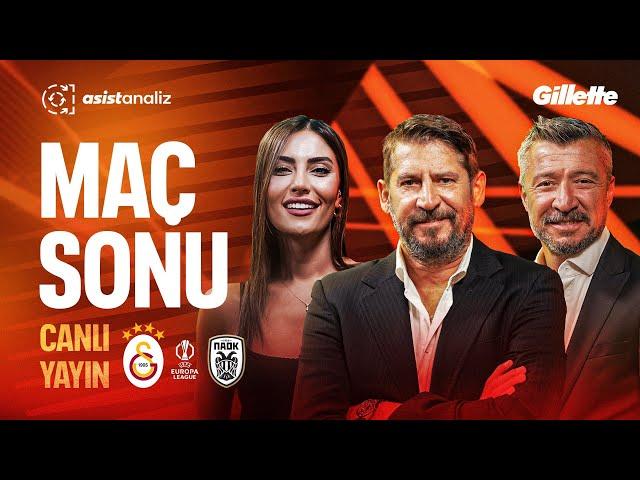 CANLI | Galatasaray 3-1 PAOK Maç Sonu | Ümit Davala, Tümer Metin, Neslihan Ablay