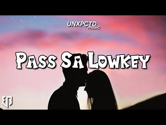 UNXPCTD - Pass Sa Lowkey (Official Lyric Video) | Habang buhay nako sa iyo