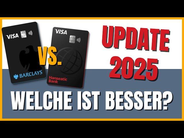 Barclays Visa vs Hanseatic Bank Genialcard (2025) Vergleich