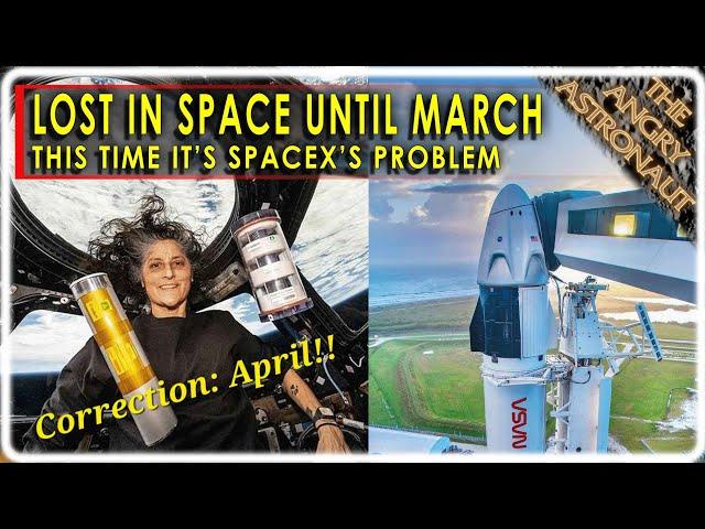 NASA astronauts stranded until April!!! And this time, it's a SpaceX issue!