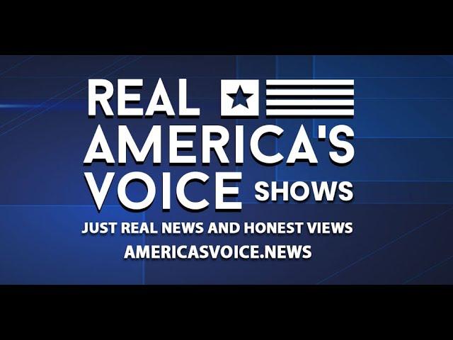 WATCH REAL AMERICA'S VOICE (RAV) SHOWS!