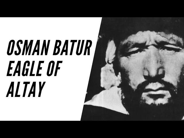 Osman Batur | The Eagle of Altay