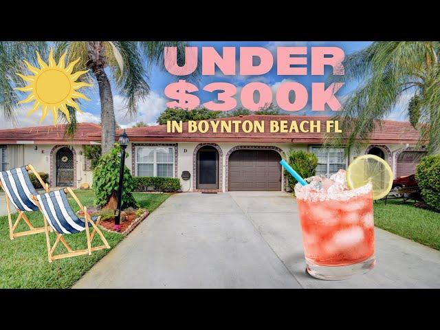 What You Can Get For Under $300K In Boynton Beach FL 2022