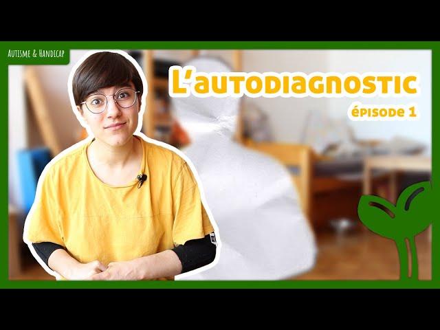 L'autodiagnostic - Ep. 1 : Pour quoi faire ?