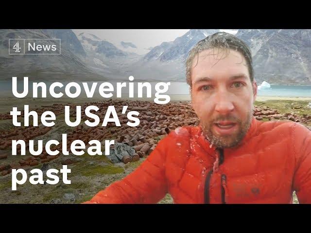 How the Greenland ice melt will expose buried US nuclear waste within decades｜Climate Change