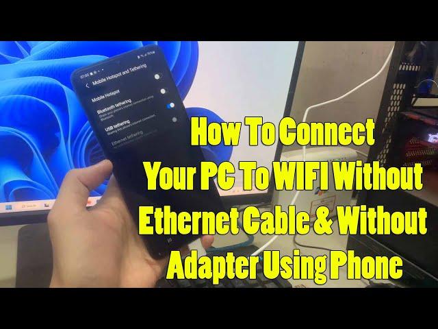 How To Connect Your PC To WIFI Without Ethernet Cable & Without Adapter Using Phone