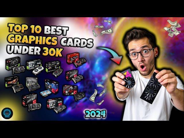 TOP 10 BEST GRAPHICS CARDS UNDER 30K | PRICE IN PAKISTAN 2024  | BEST FOR GAMING PC