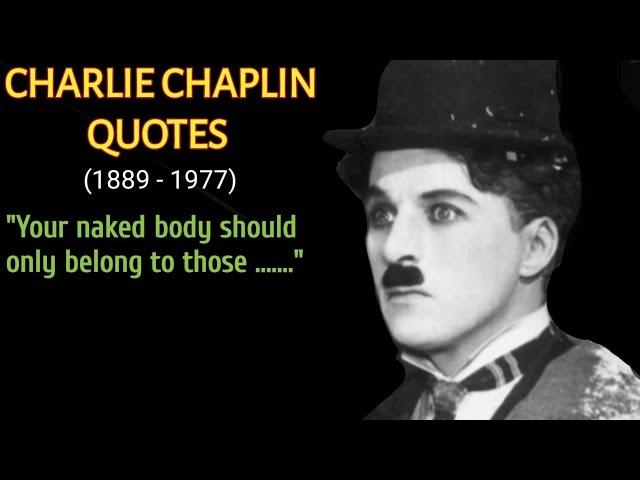 Best Charlie Chaplin Quotes - Life Changing Quotes By Charlie Chaplin - Charlie Chaplin Wise Quotes