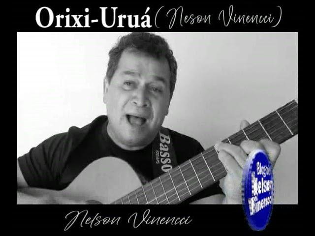 ORIXI URUÁ   Nelson Vinencci