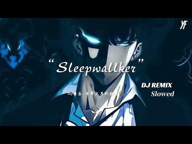 Sleepwalker (Slowed慢速版）The next station is Shibuya