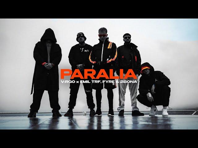 V:RGO, Emil TRF, FYRE, 2Bona - PARALIA [Official Video]