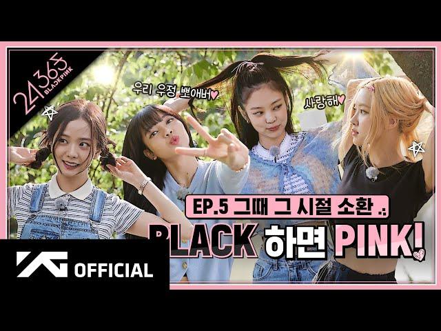 BLACKPINK - '24/365 with BLACKPINK' EP.5