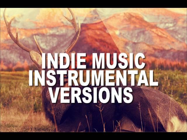 The Best Indie music instrumental Version | Very popular Indie Music Mix