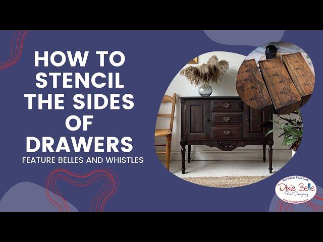 How to Stencil the Interior Sides of Drawers - The Easy Way!