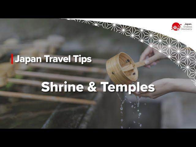 Japan Travel Tips | Shrine & Temples