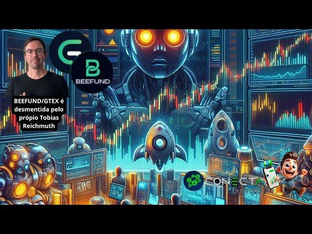 Gtex/Beefund é desmentida pelo próprio Tobias Reichmuth/Conecta business cria CBC, RUGPULL indicios