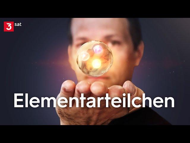 Was die Welt im Innersten zusammenhält | Elementarteilchen | Doku-Special