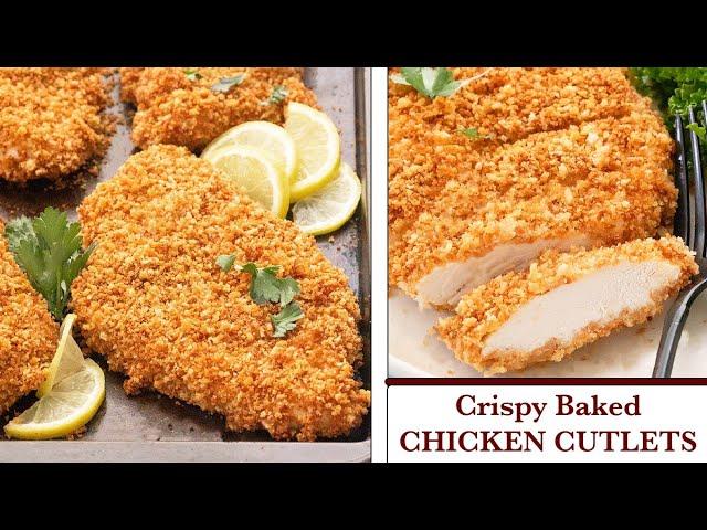 How to make perfectly Crispy Chicken Cutlet in Oven | Baked Chicken Cutlets