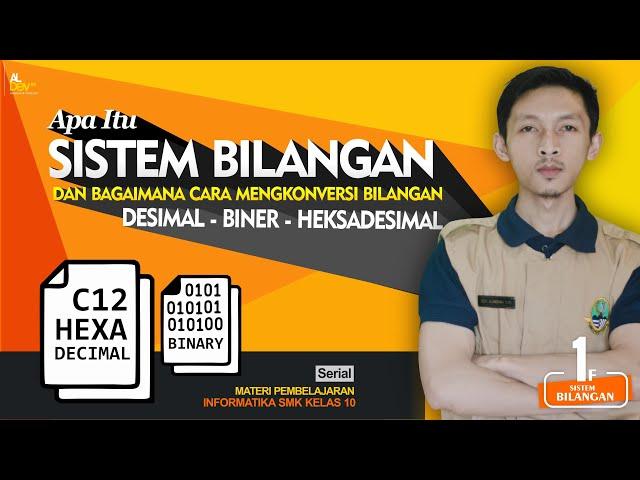 Sistem Bilangan (Desimal, Biner, dan Heksadesimal) - Informatika SMK Kelas 10