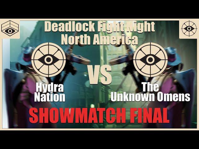 Hydra Nation vs The Unknown Omens | Deadlock Fight Night #4 - North America