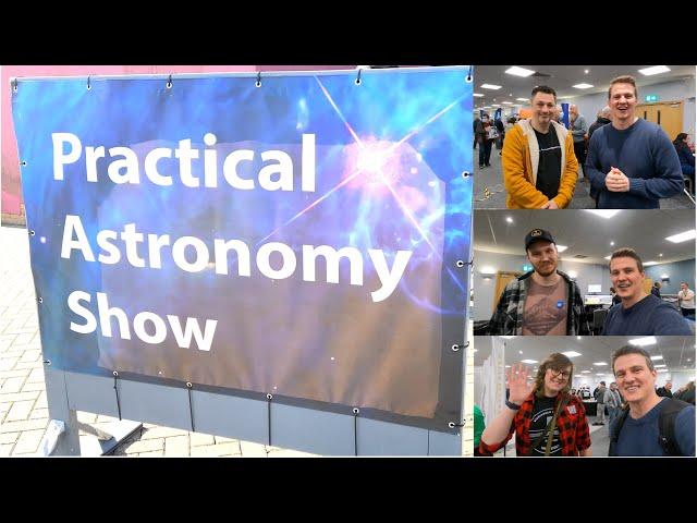 Practical Astronomy Show 2022 ft. Astrobloke, Lukomatico, AstroStace, Astrojourneyuk & Simon's Astro