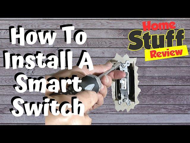How to Install a Smart Switch
