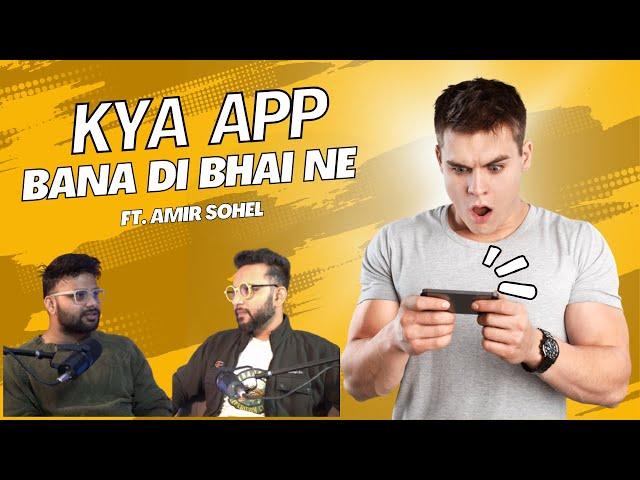 KYA KAMAL KI APP BANAYI HAI | AMIR SOHEL | RJ MOHIT