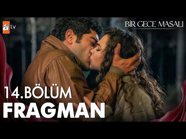 Bir Gece Masalı 14. Bölüm Fragman | "Üşüyorsan gelip sarılabilirsin bana" @atvturkiye