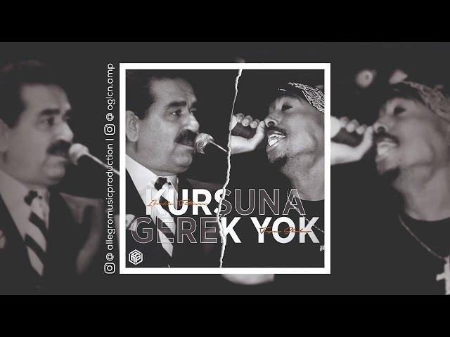 İbrahim Tatlıses FT.Tupac Shakur - Kurşuna Gerek Yok (AllegroMusicProd.)