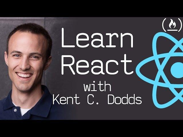 Learn React with Kent C. Dodds