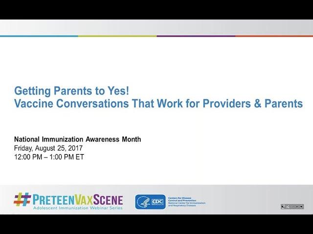 #PreteenVaxScene Webinar #11 NIAM Edition: Vaccine Convos That Work