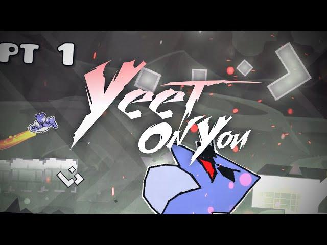 Yeet On You | Geometry Dash