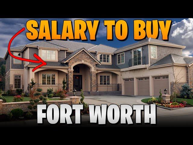 How much do you need to make to buy a home in Ft Worth? | Is Fort Worth Texas Affordable