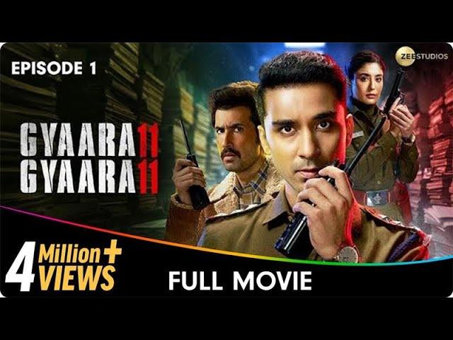 Gyaarah Gyaarah - A ZEE5 Original - 1st Episode Free - Raghav Juyal, Kritika Kamra, Dhairya Karwa