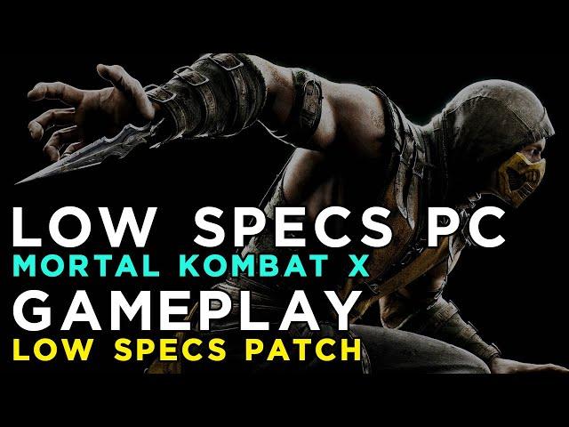 Mortal Kombat X - Ragnos1997 Low Specs Patch Gameplay