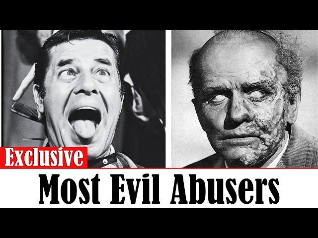 19 Most Evil Abusers Of Old Hollywood