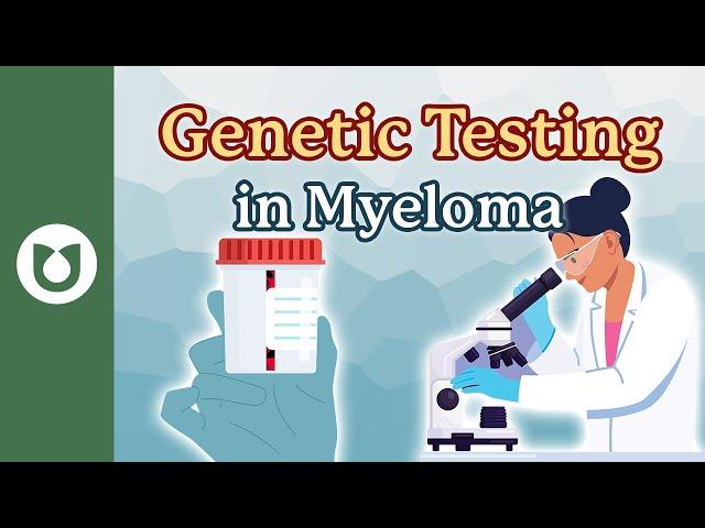 What is genetic testing in myeloma? What is the purpose of doing genetic testing? #myeloma